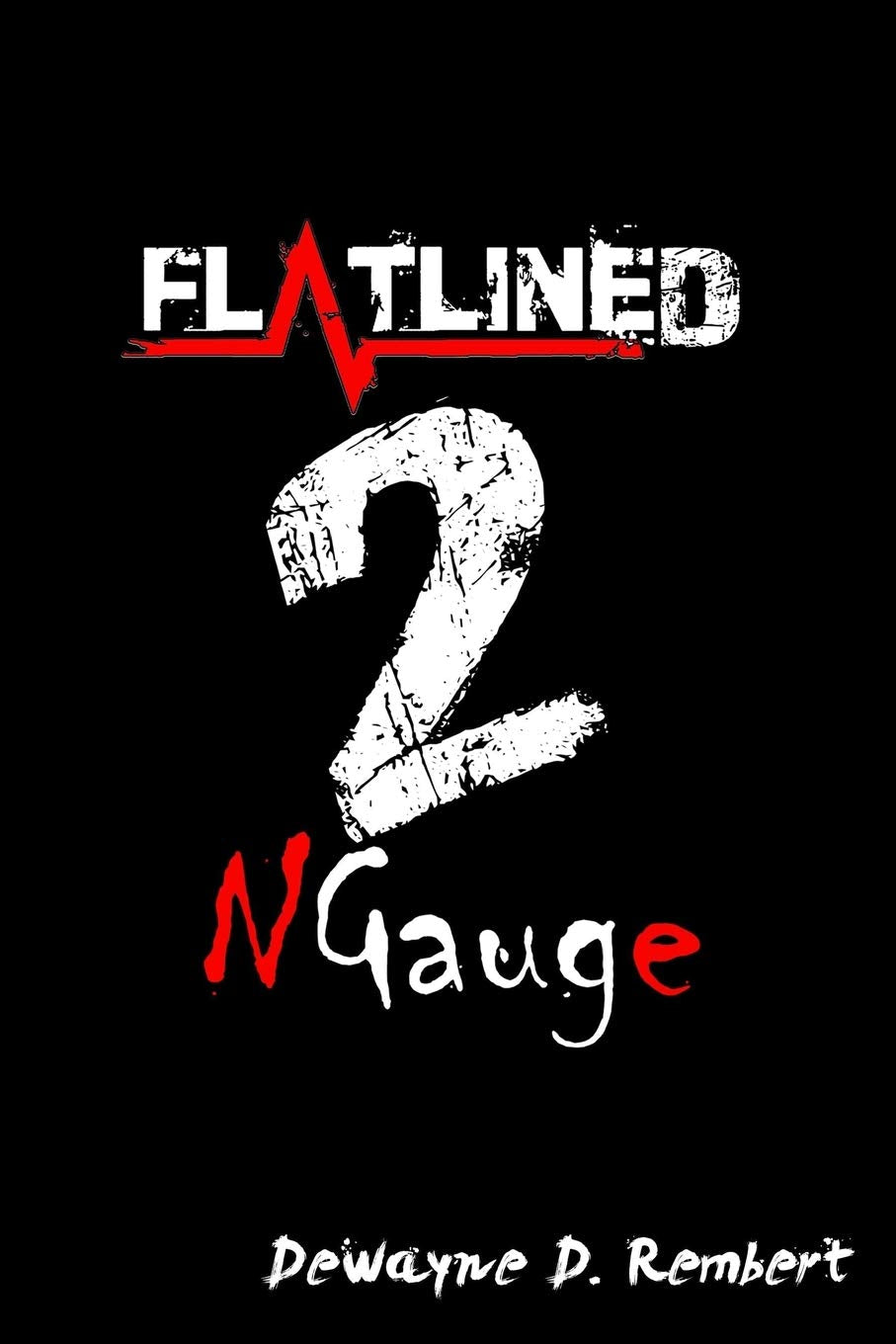 Flatlined 2 NGauge
