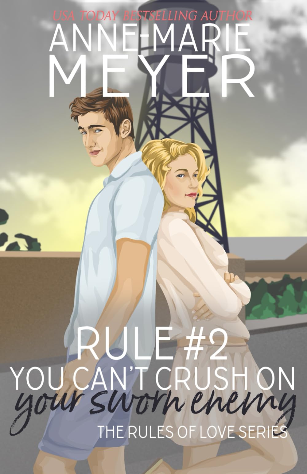 Rule #2: You Can't Crush on Your Sworn Enemy (The Rules of Love) - 5648