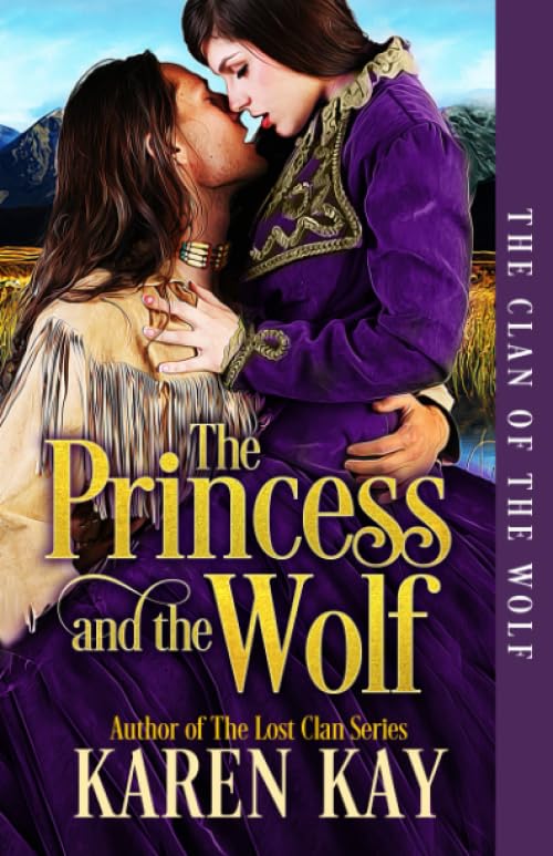 The Princess and the Wolf (The Clan of the Wolf) - 2899