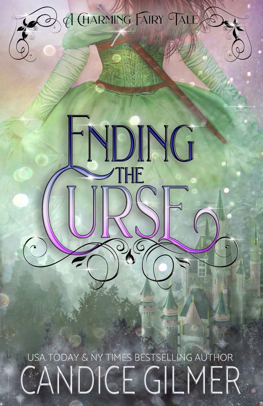 Ending the Curse: A Charming Adult Fairy Tale (The Charming Fairy Tales)