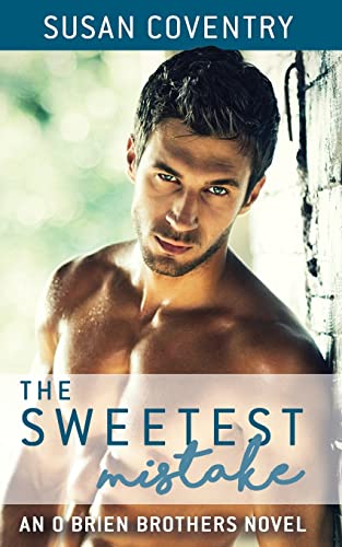 The Sweetest Mistake: An O'Brien Brothers Novel - 389