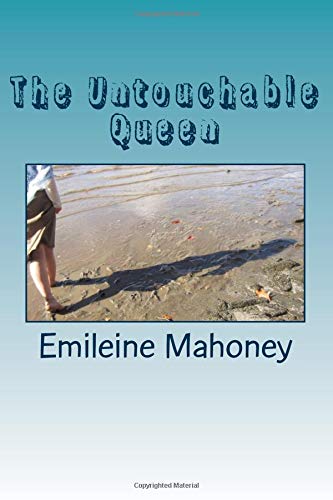 The Untouchable Queen