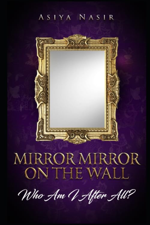 Mirror Mirror On The Wall...Who Am I After All?