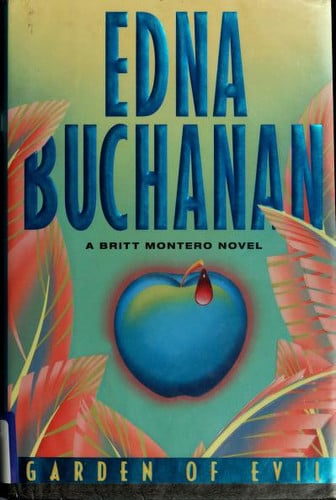 Garden of evil: a Britt Montero mystery