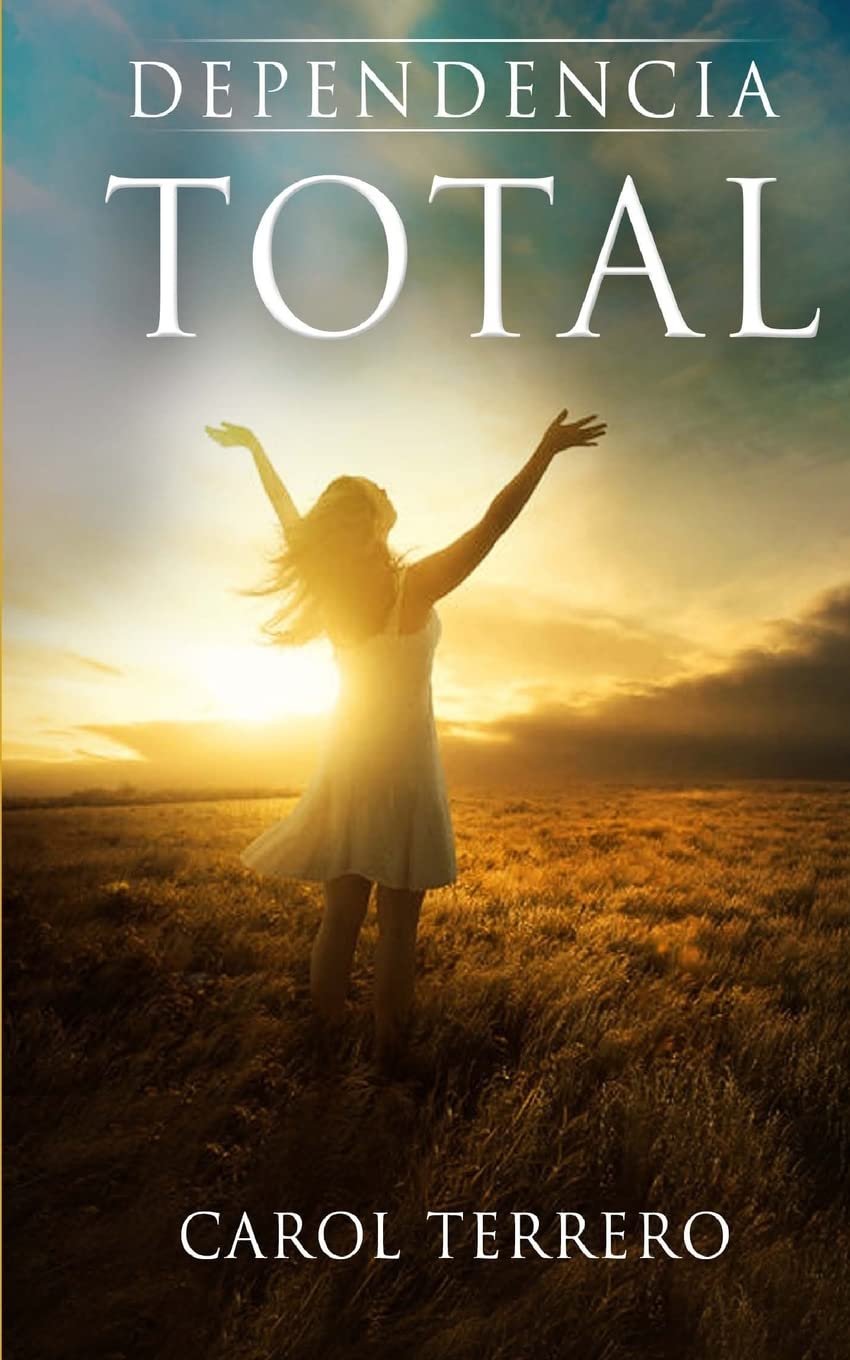 Dependencia Total (Spanish) (Spanish Edition) - 5916