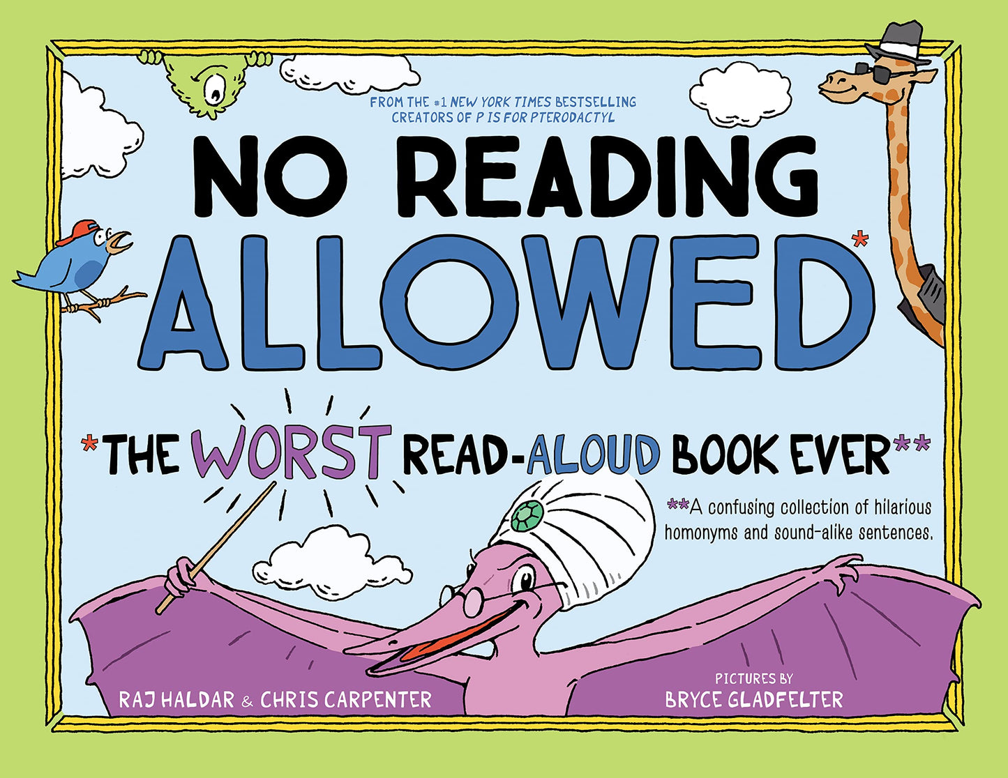 No Reading Allowed: The WORST Read-Aloud Book Ever - 4252