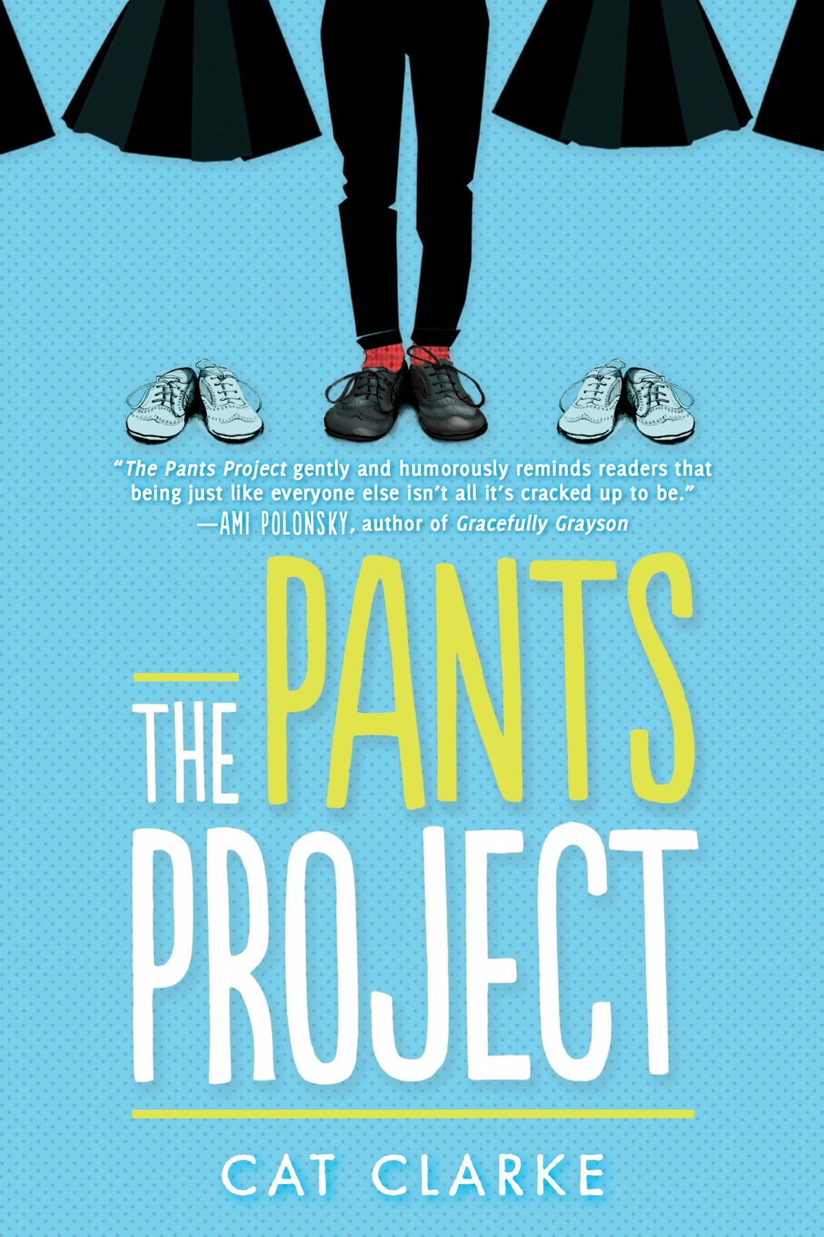 The Pants Project: A Middle Grade Story of Trans Identity, Self-Acceptance, and Finding Your Voice
