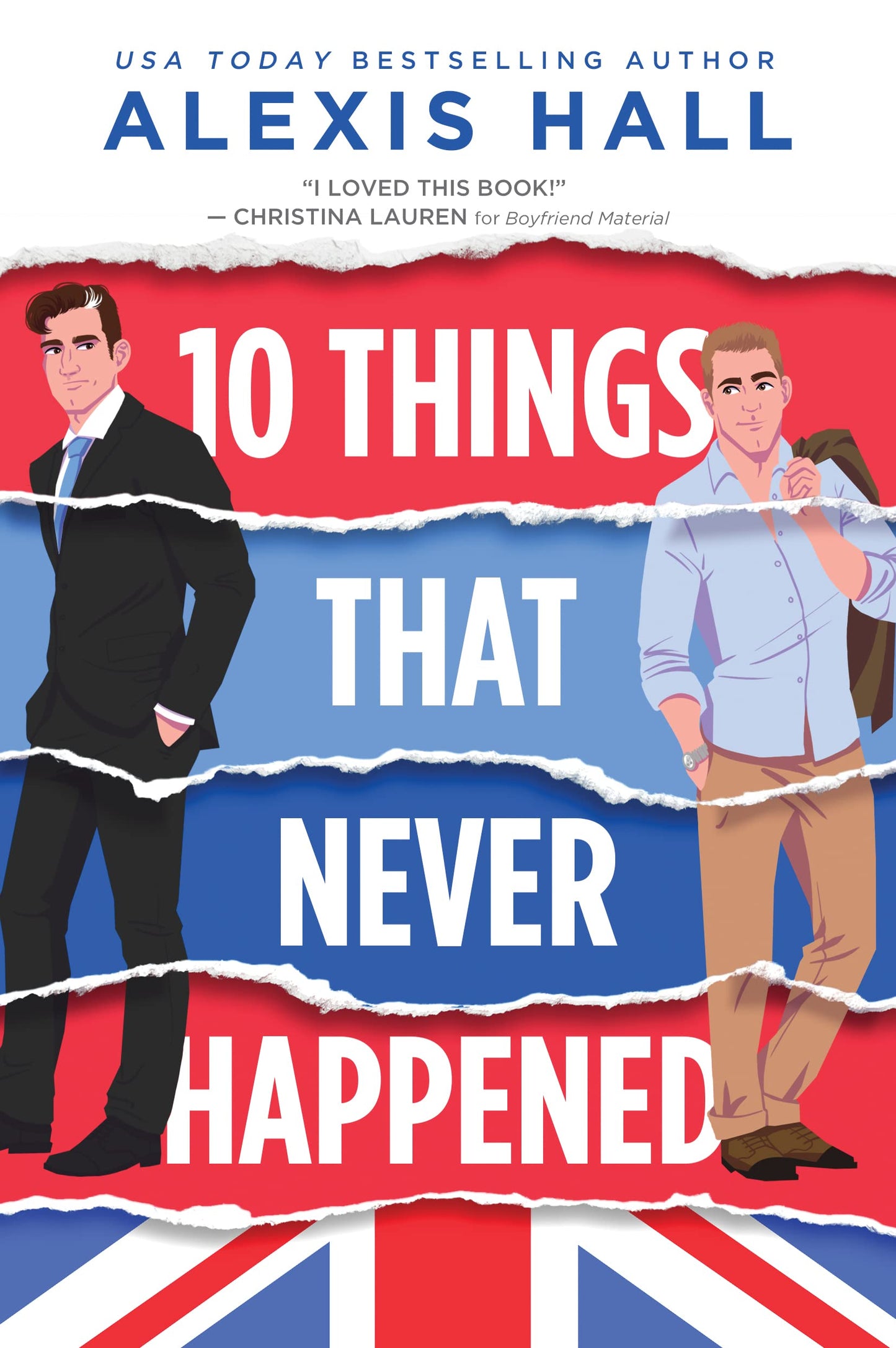 10 Things That Never Happened: A Grumpy–Sunshine Queer Rom-Com About Falling for the Last Person You Should (Material World, 1)