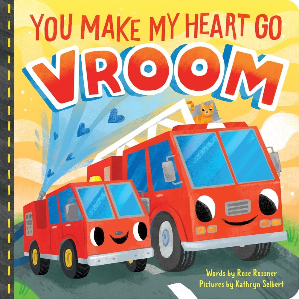 You Make My Heart Go Vroom!: A Cute and Funny Things That Go Board Book for Babies and Toddlers (Punderland) - 4689