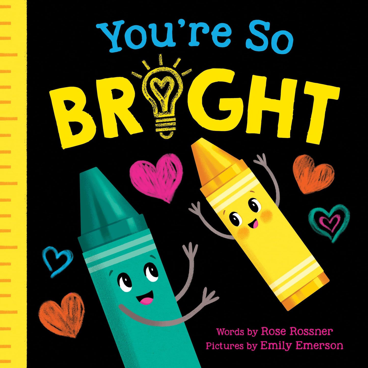 You're So Bright: A Heartwarming Self-Esteem Board Book for Babies and Toddlers (Punderland)