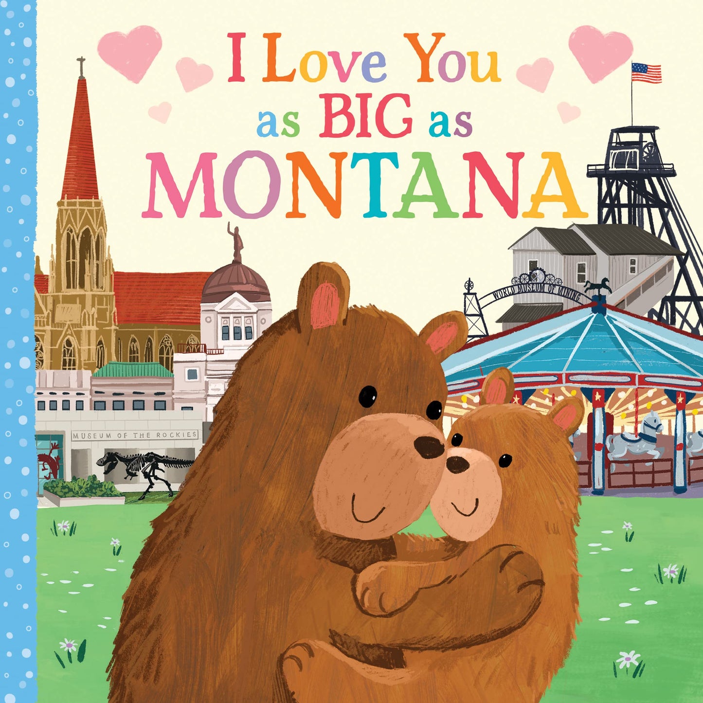 I Love You as Big as Montana: A Sweet Love Board Book for Toddlers, the Perfect Easter Gift!