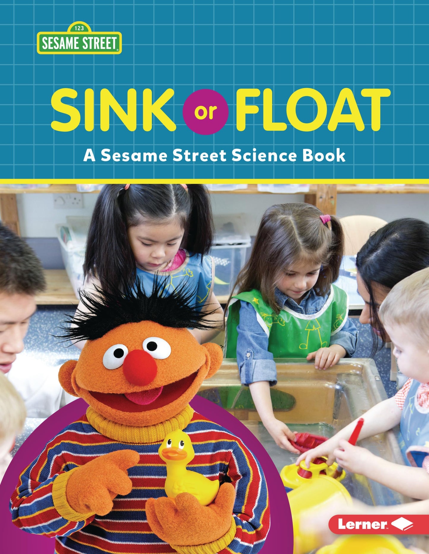 Sink or Float: A Sesame Street ® Science Book (Sesame Street ® World of Science)