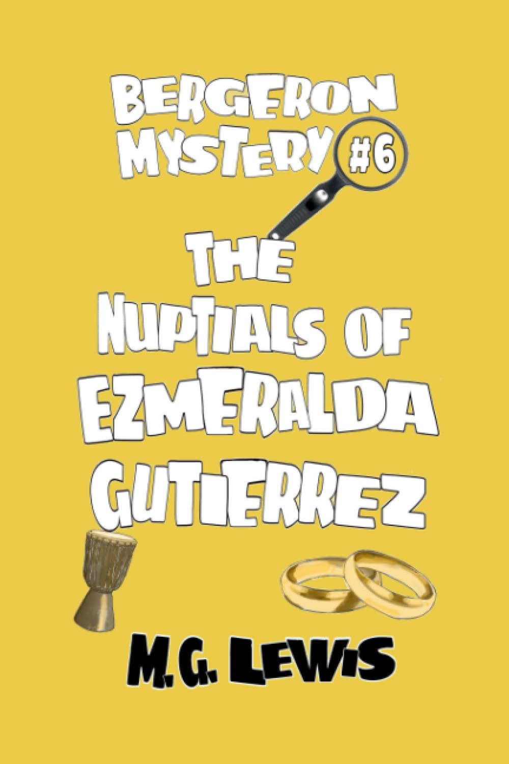 The Nuptials of Ezmeralda Gutierrez (Bergeron Mystery) - 5593