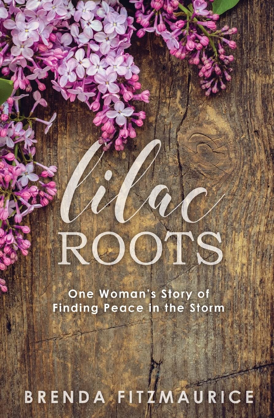 Lilac Roots: One Woman's Story of Finding Peace in the Storm - 6020