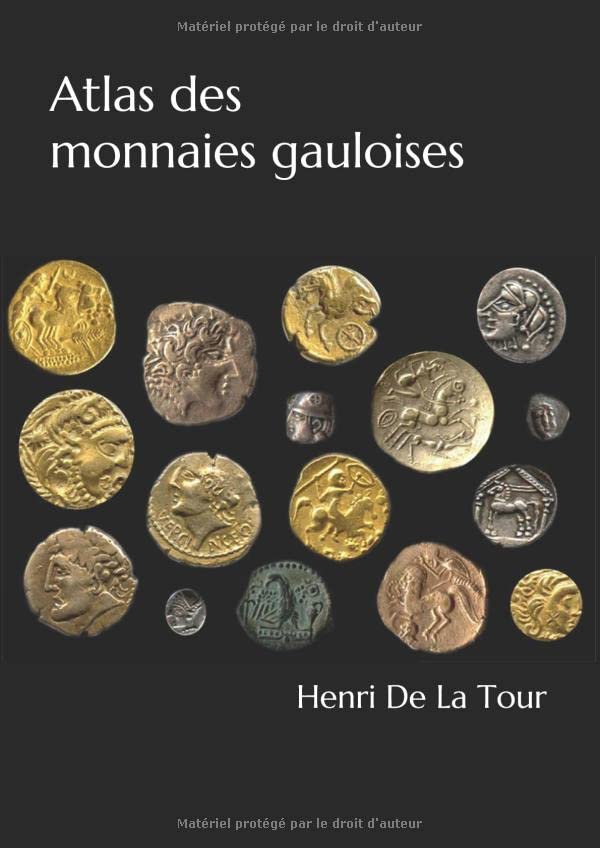 Atlas des monnaies gauloises (French Edition)