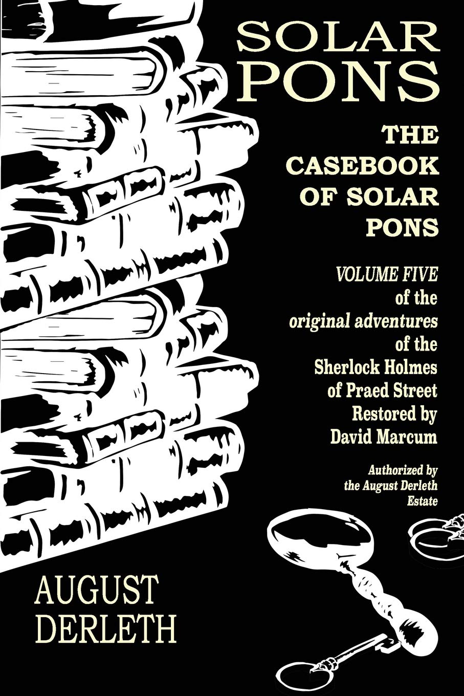 The Casebook of Solar Pons (The Adventures of Solar Pons) - 6889