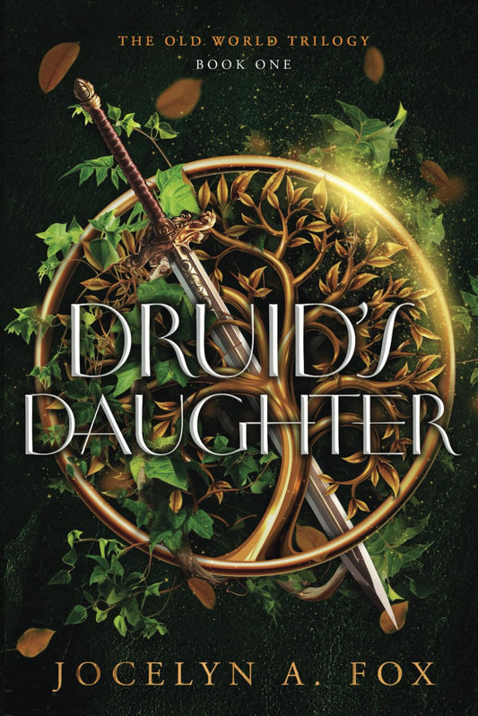 Druid's Daughter (The Old World Trilogy) - 1850