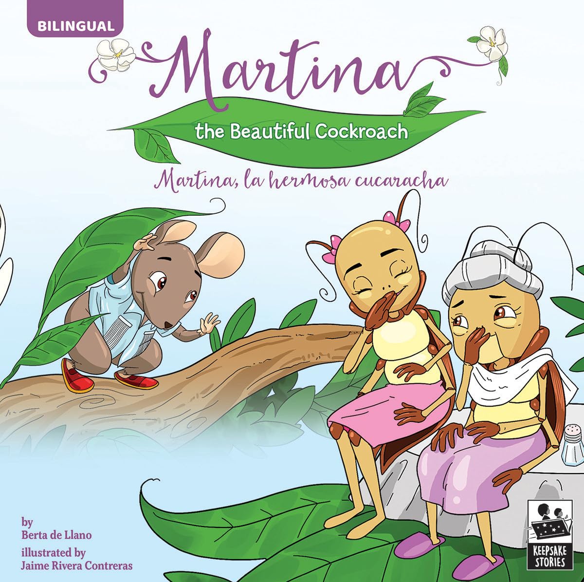 Rourke Educational Media Martina The Beautiful Cockroach―Bilingual Children’s Storybook About Finding Love, PreK-Grade 3 Leveled Readers, Keepsake Stories (32 Pages) (English and Spanish Edition)