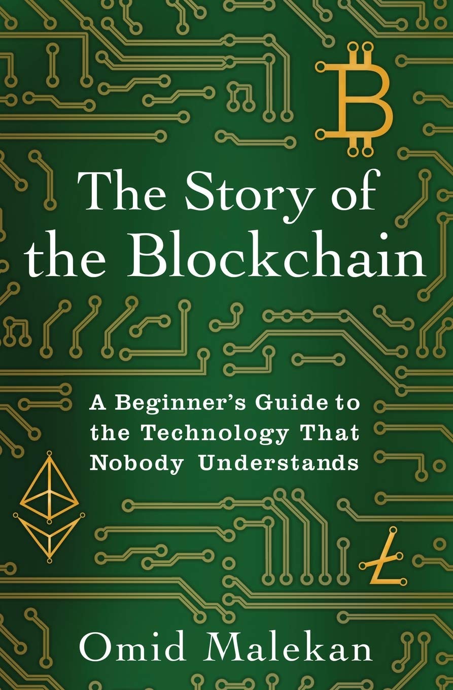 The Story of the Blockchain: A Beginner's Guide to the Technology That Nobody Understands - 3164