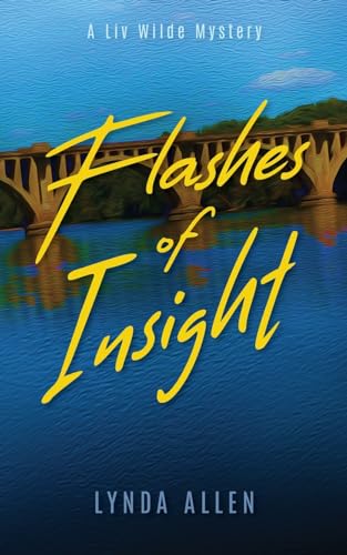 Flashes of Insight (Liv Wilde Mysteries)