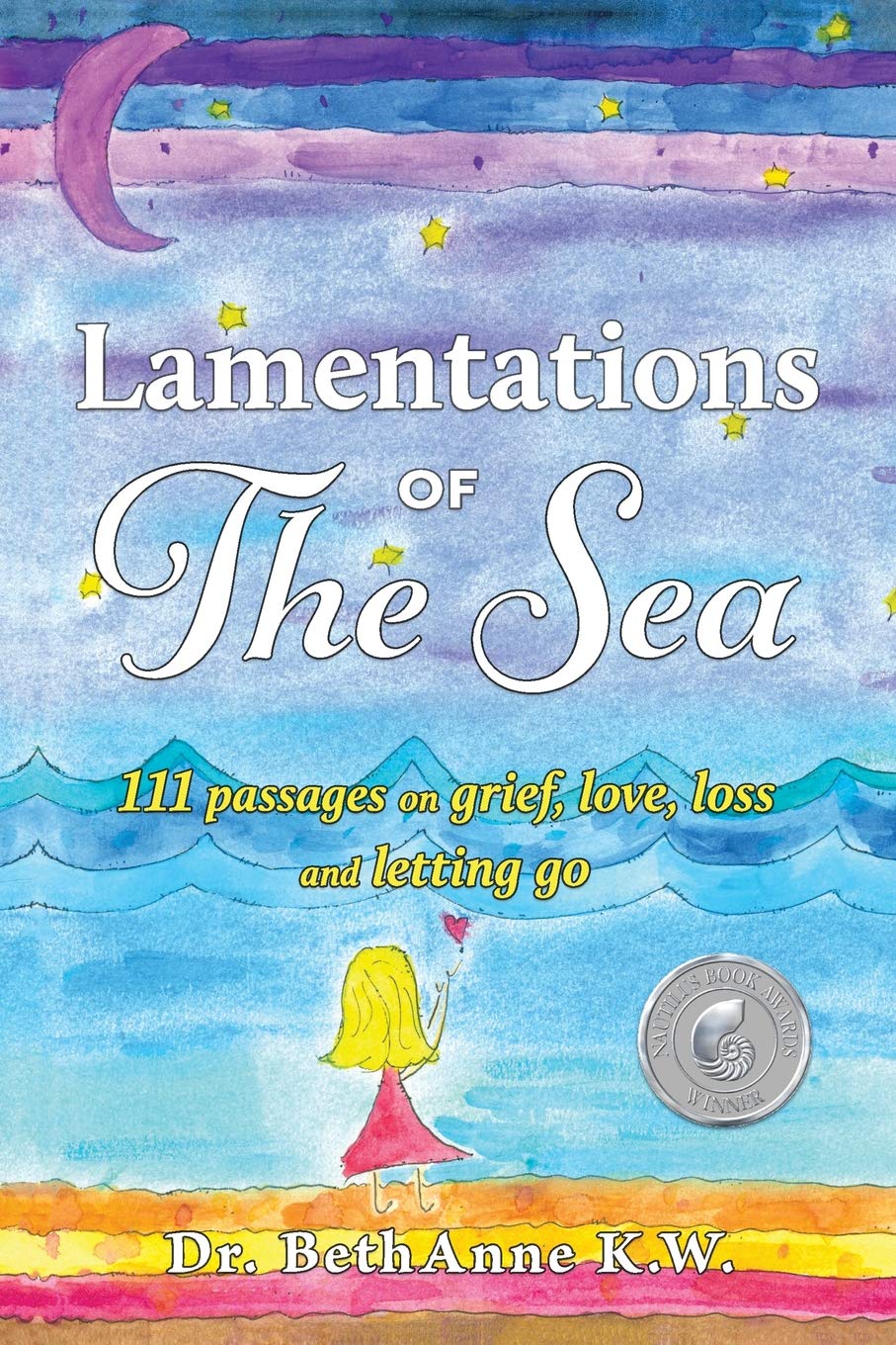 Lamentations of The Sea: 111 passages on grief, love, loss and letting go - 8578