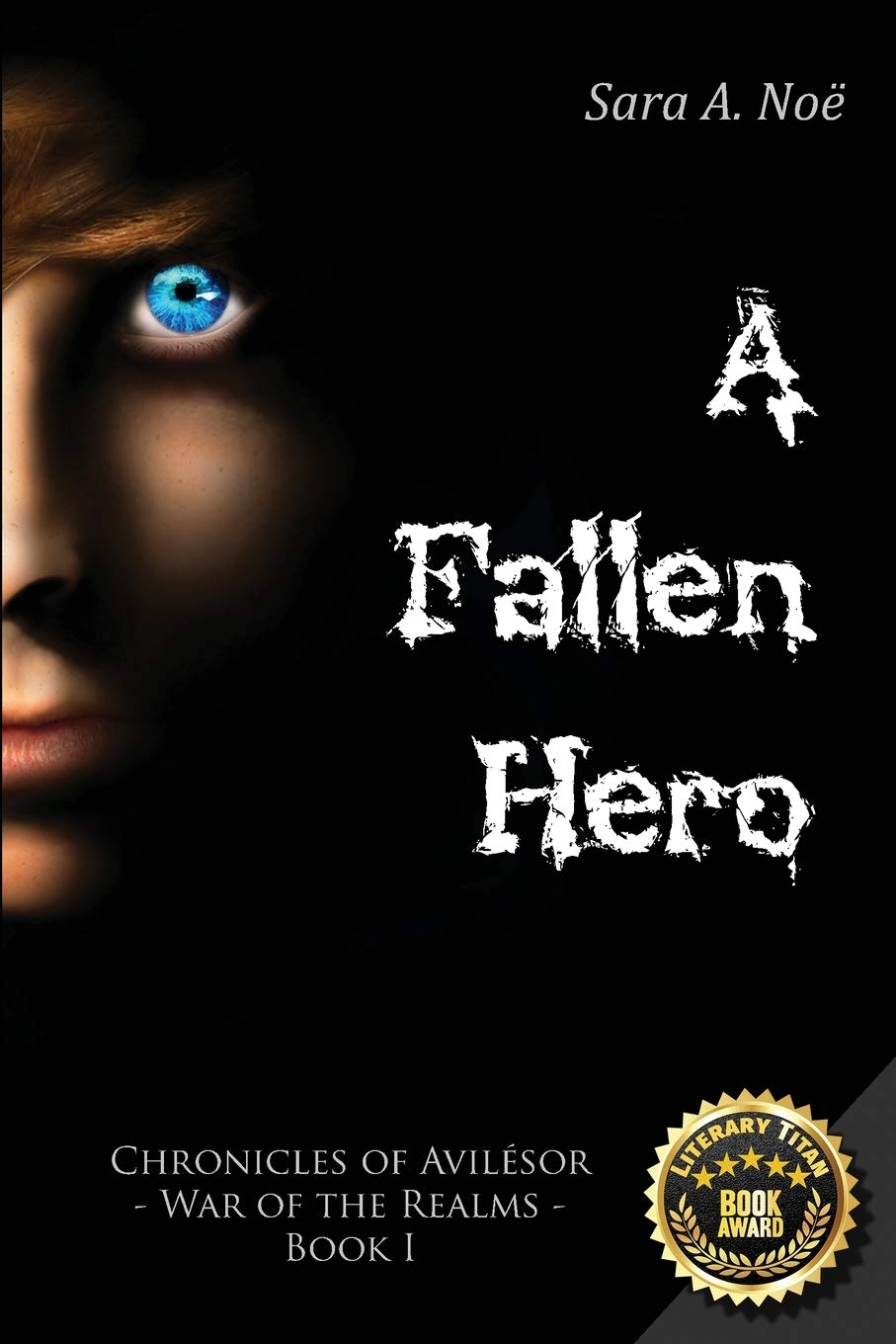 A Fallen Hero (Chronicles of Avilésor: War of the Realms)