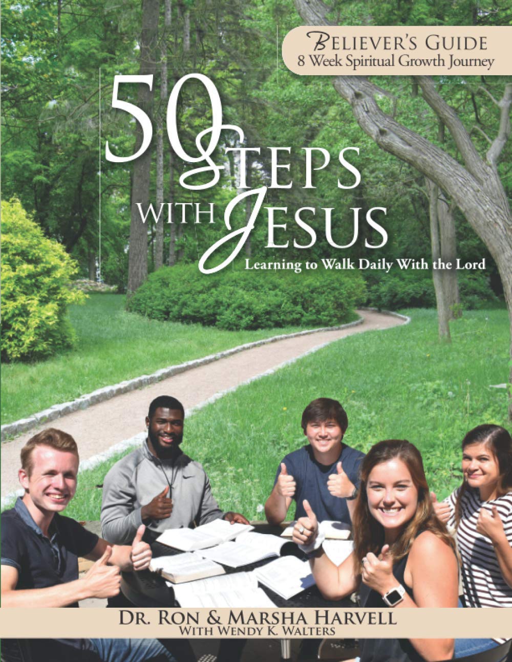 50 Steps With Jesus Believer's Guide: Learning to Walk Daily With the Lord: 8 Week Spiritual Growth Journey (Fifty Steps with Jesus - Learn to Walk Daily With Jesus) - 393