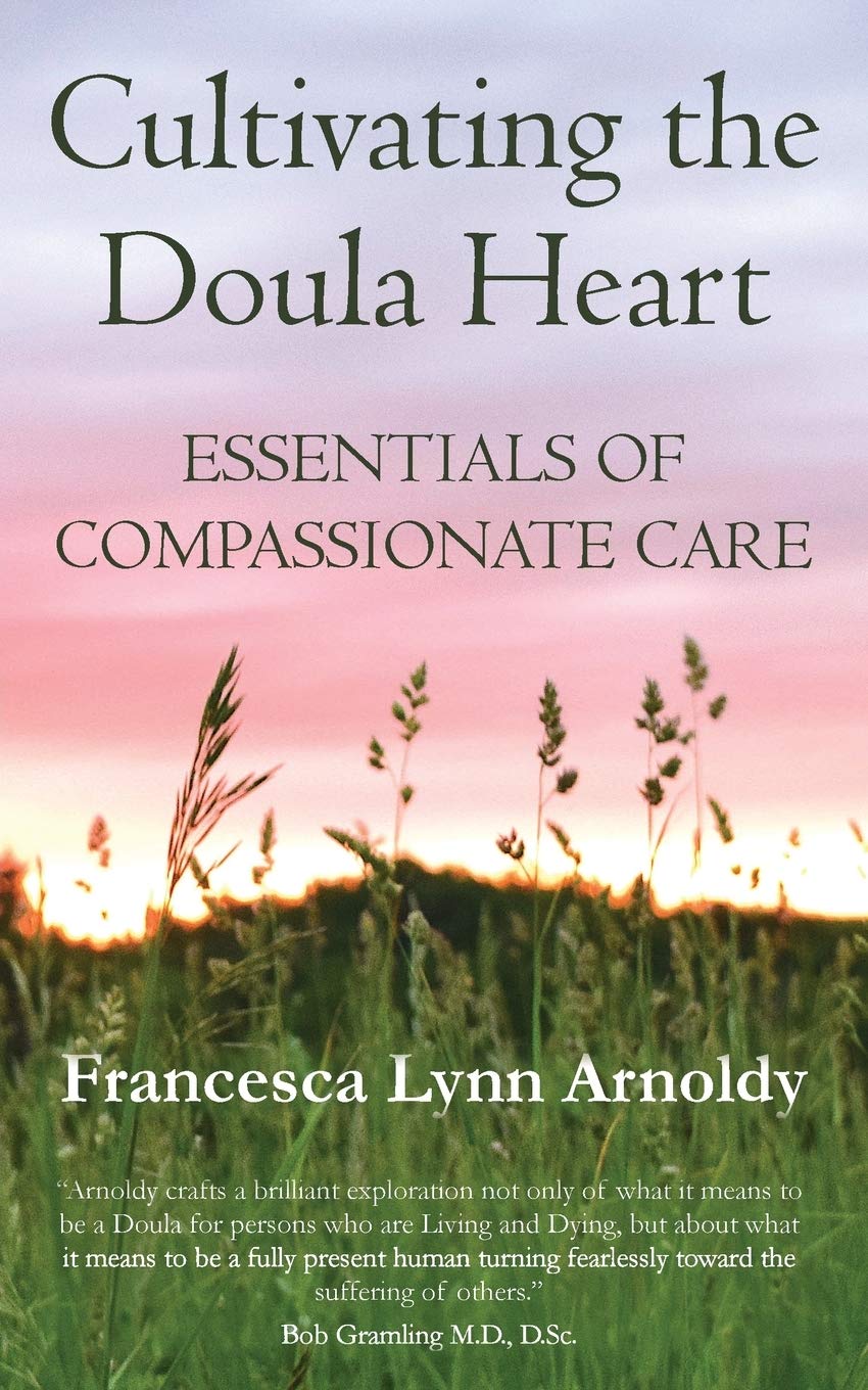Cultivating the Doula Heart: Essentials of Compassionate Care - 9048