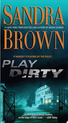 Play dirty