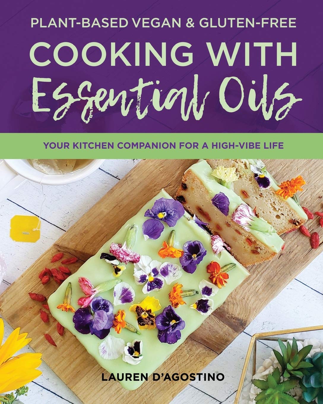 Plant-based Vegan and Gluten-free Cooking with Essential Oils: Your Kitchen Companion for a High-Vibe Life - 8093