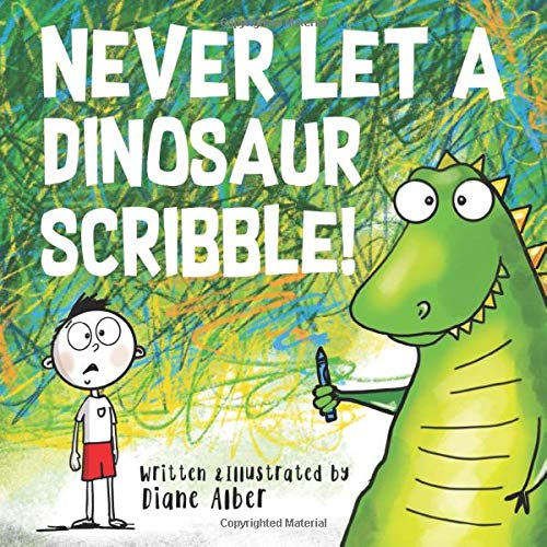 Never Let A Dinosaur Scribble! - 8233