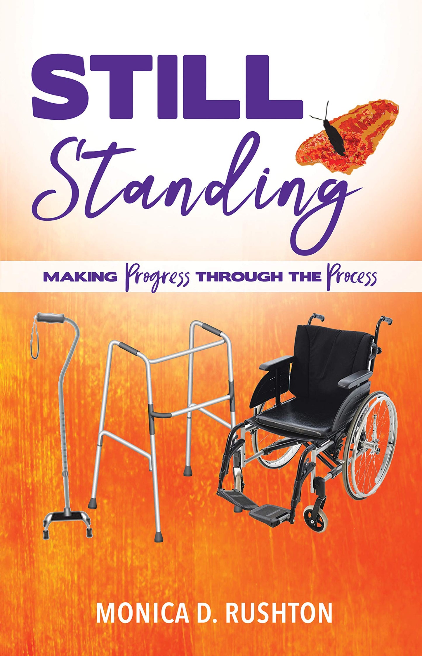 Still Standing: Making Progress Through the Process