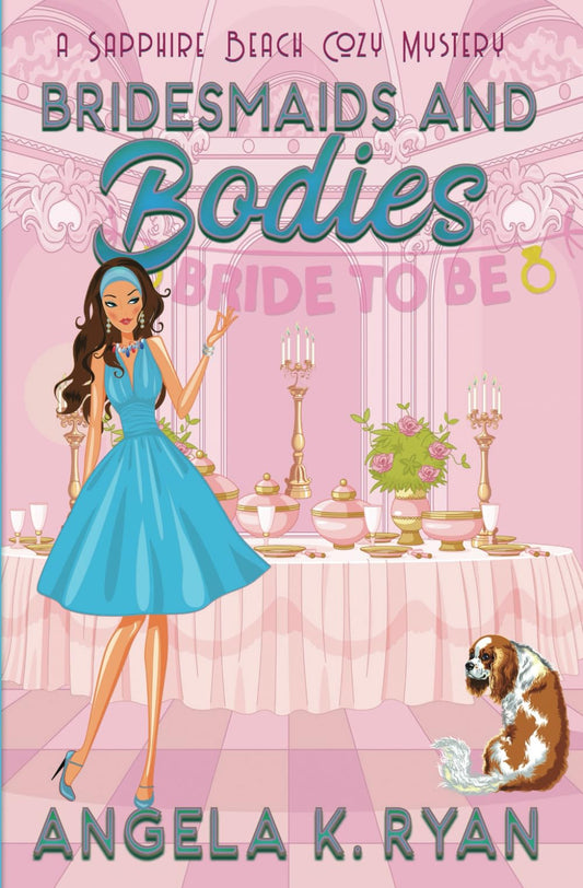 Bridesmaids and Bodies (Sapphire Beach Cozy Mystery Series) - 8434