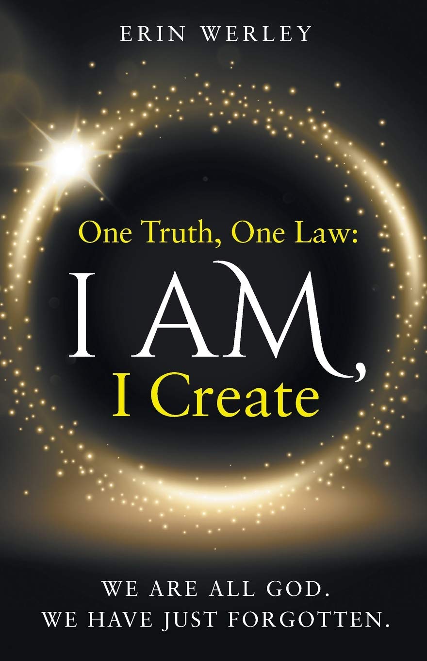 One Truth, One Law: I Am, I Create - 7519