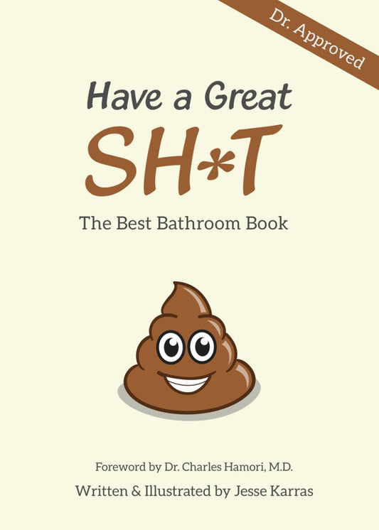 Have a Great Shit: The Best Bathroom Book - 4033