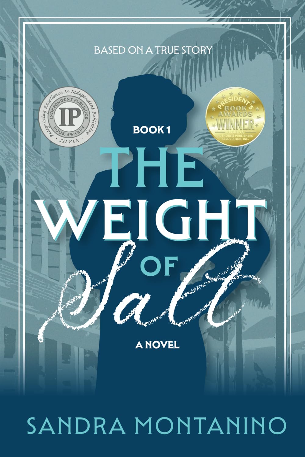 The Weight of Salt: A Gripping Story of Love and Courage. (Angelina Pirrello Saga)
