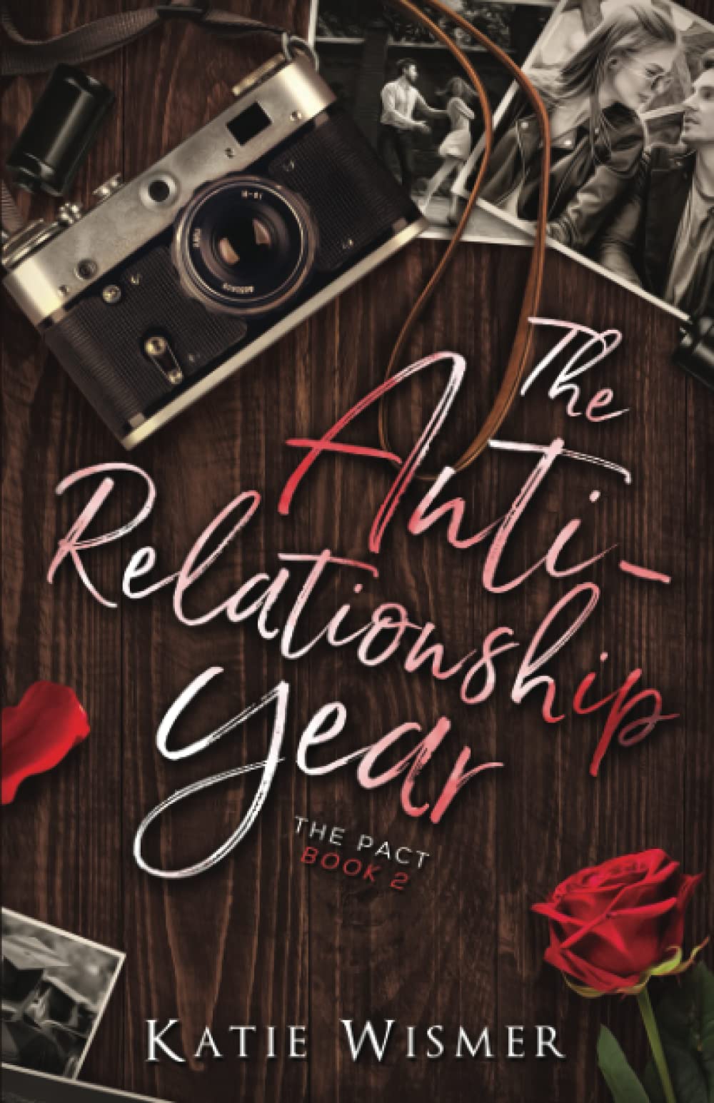 The Anti-Relationship Year: A Friends to Lovers Romance (The Pact) - 4866