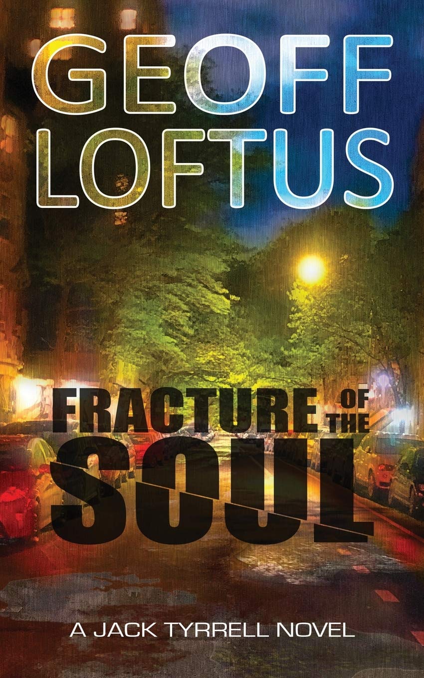 Fracture of the Soul (The Jack Tyrrell Novels)