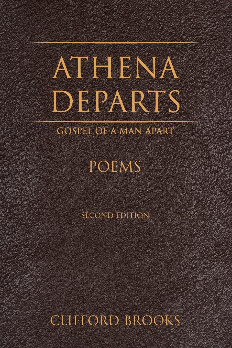 Athena Departs: Gospel of a Man Apart