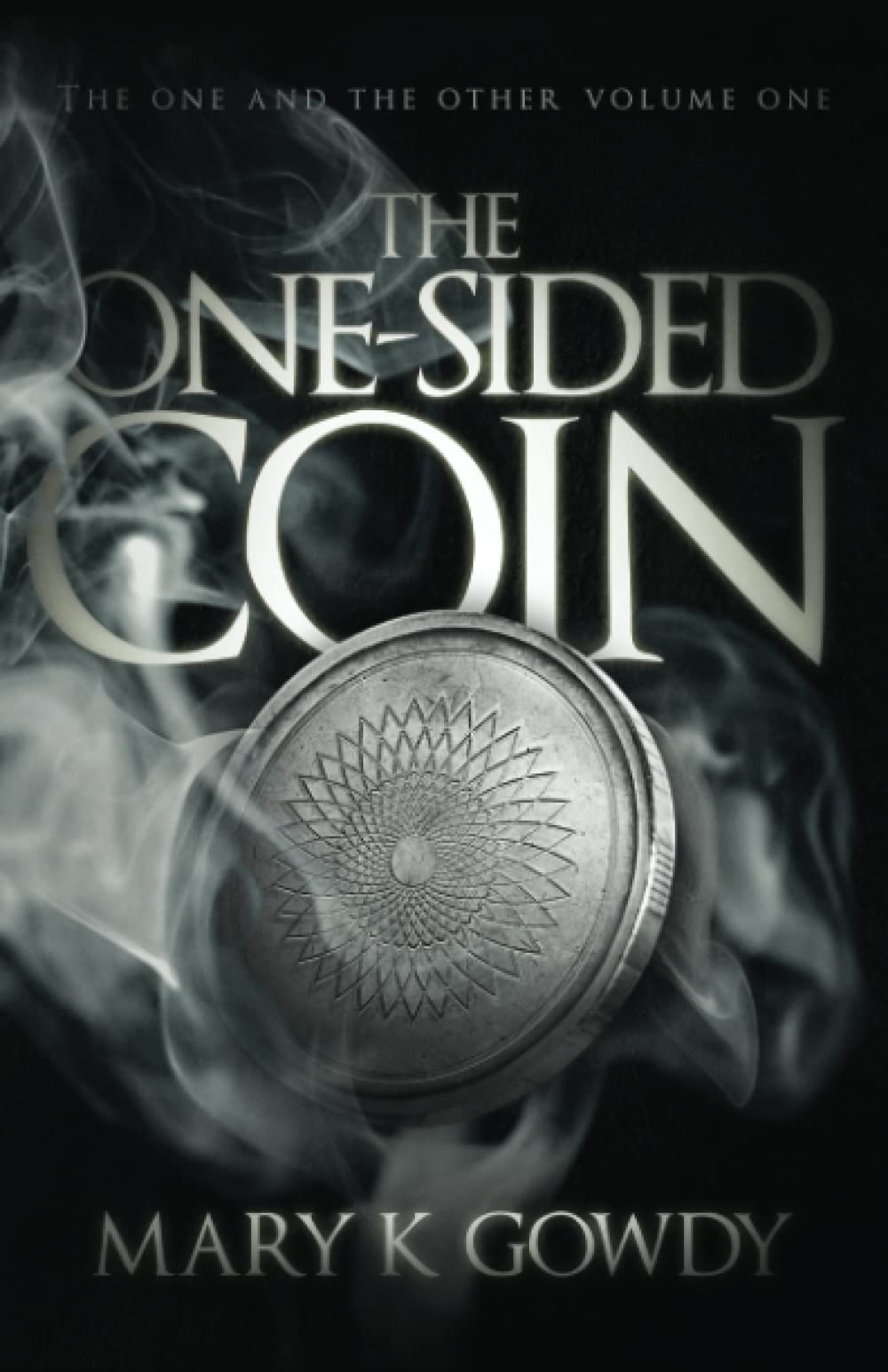 The One-Sided Coin: Volume I (The One and the Other) - 9068