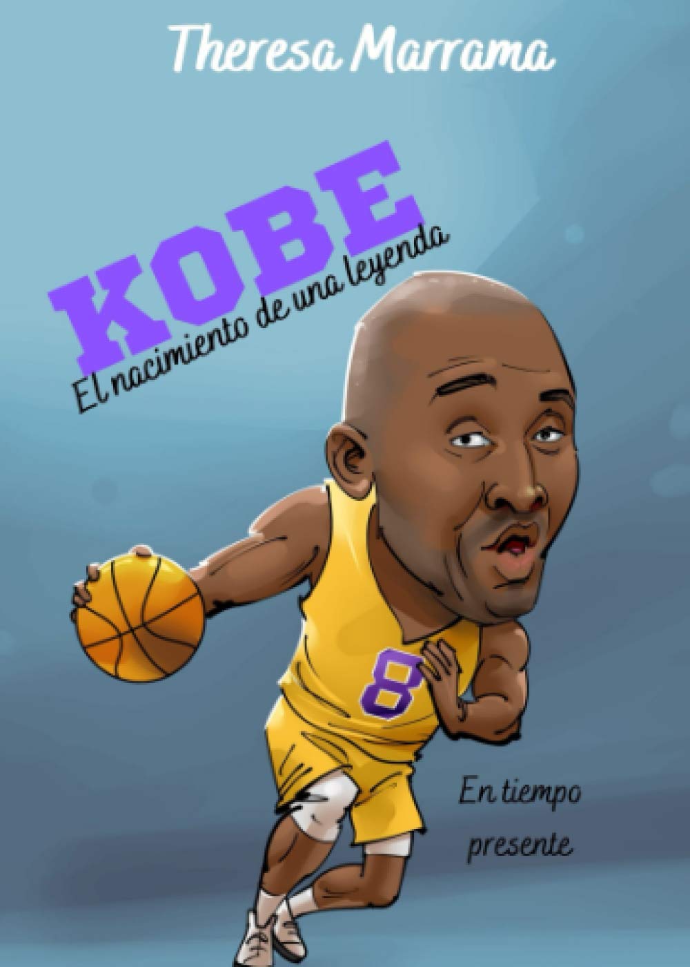 Kobe: El nacimiento de una leyenda (Spanish Edition) - 3187