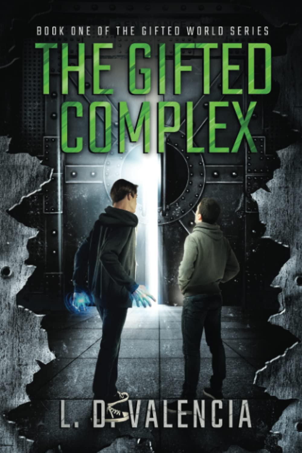 The Gifted Complex: Book One of The Gifted World Series - 7