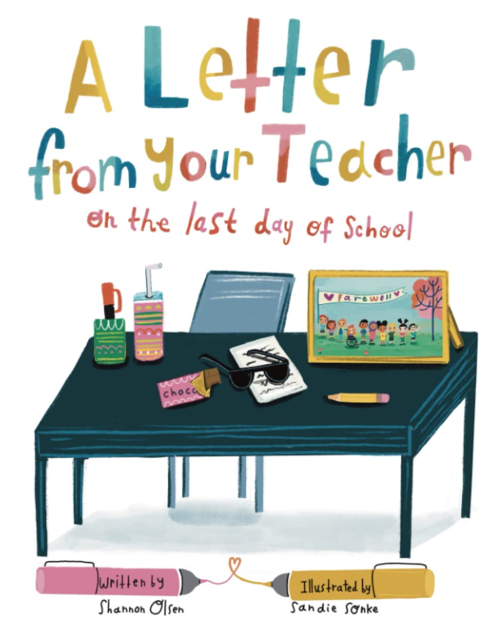 A Letter From Your Teacher: On the Last Day of School (The Classroom Community Collection) - 5962