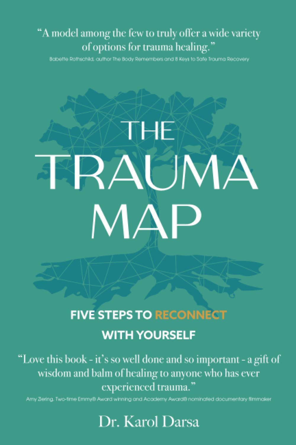 The Trauma Map: Five Steps to Reconnect With Yourself
