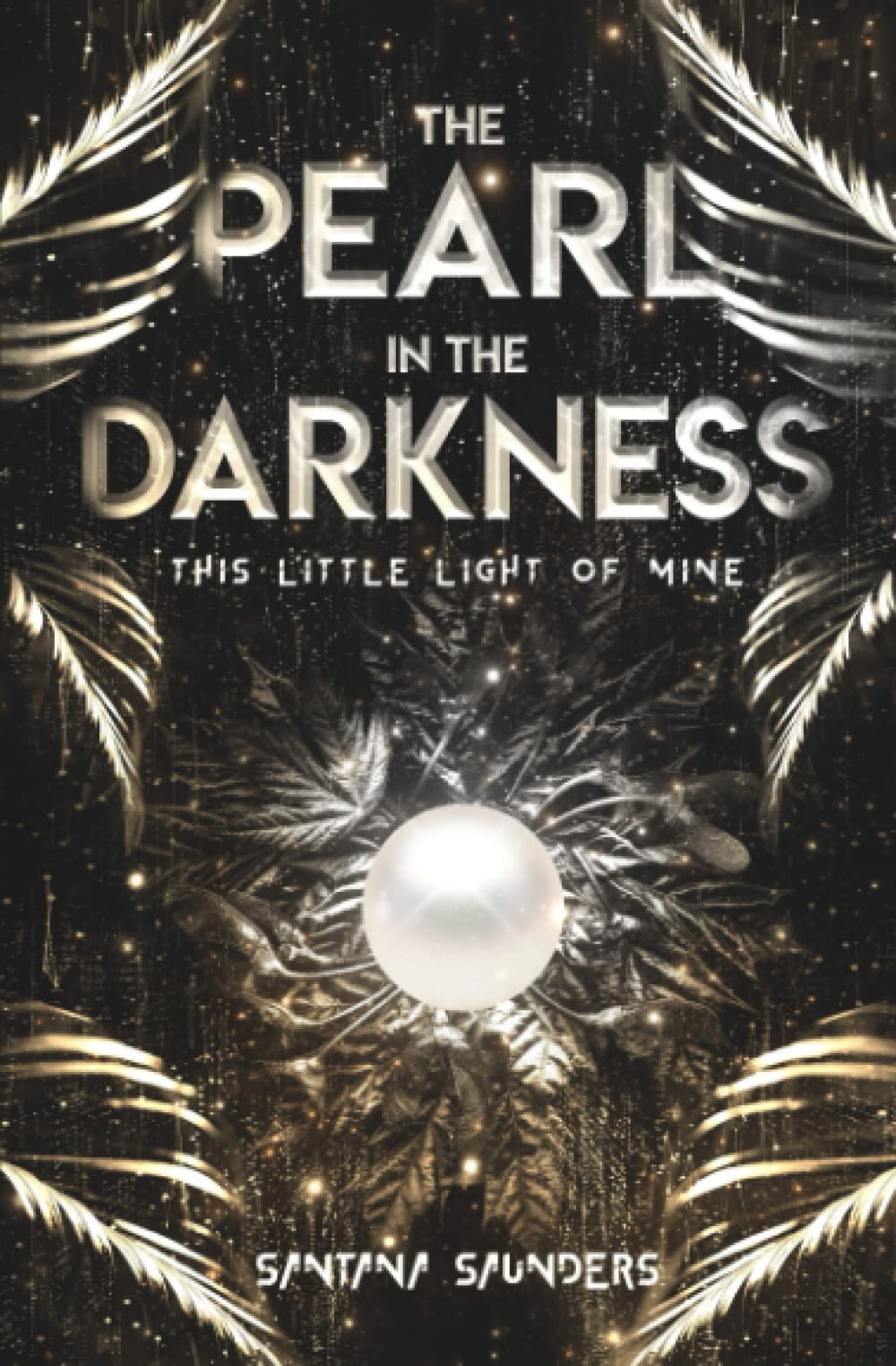 The Pearl in the Darkness: A Dystopian Apocalyptic Fantasy Novel