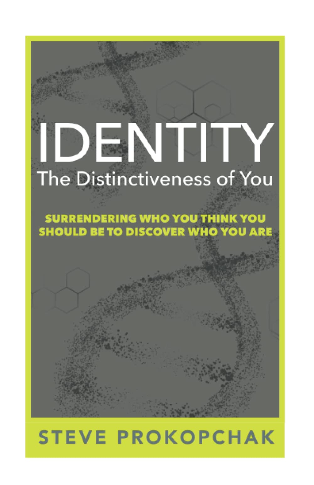 Identity: The Distinctiveness of You