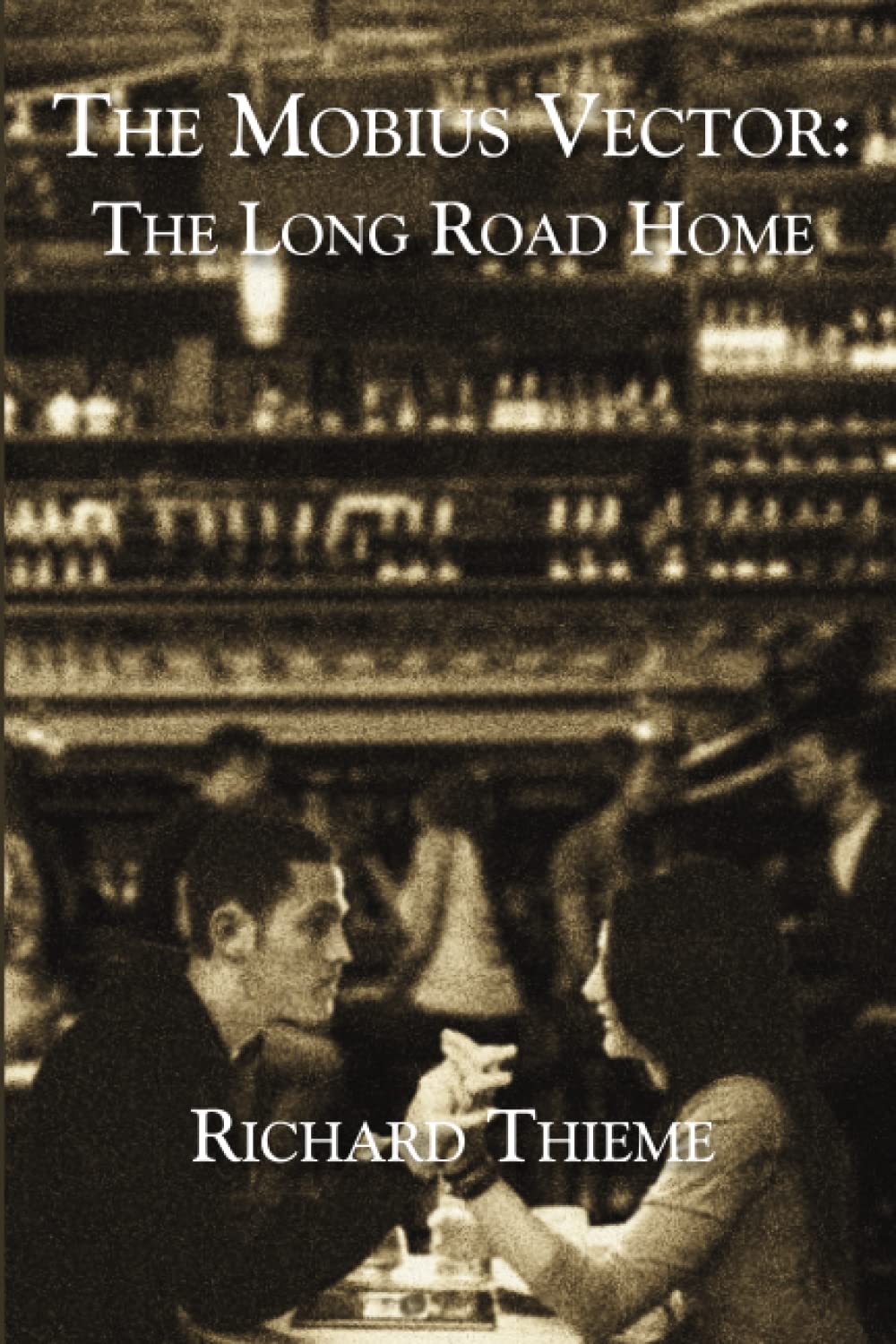 The Mobius Vector: The Long Road Home (Mobius Trilogy)
