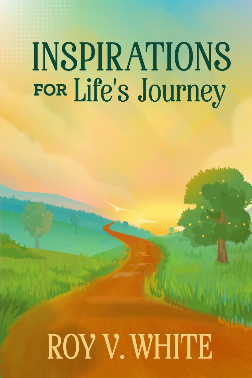 Inspirations For Life's Journey