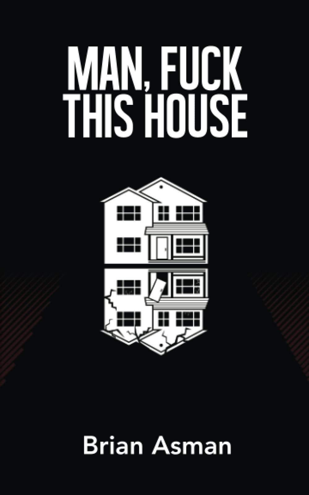 Man, Fuck This House - 9179