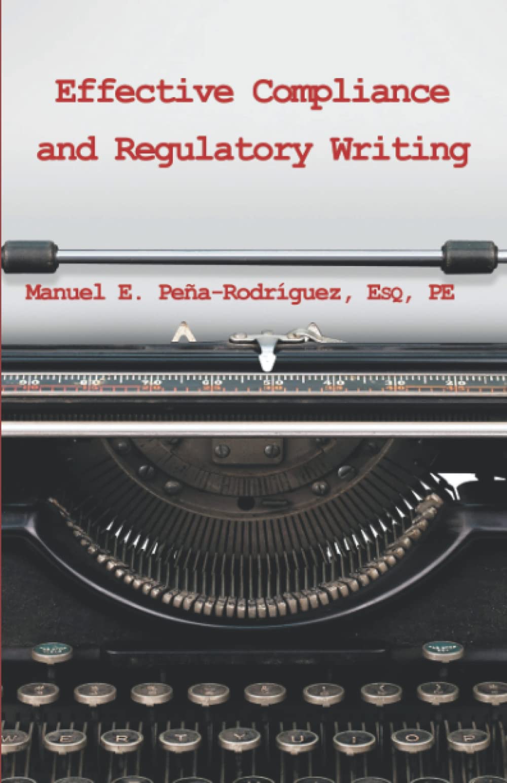 Effective Compliance and Regulatory Writing